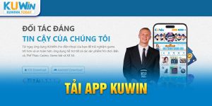 Tải App Kuwin với các bước đơn giản và nhanh chóng