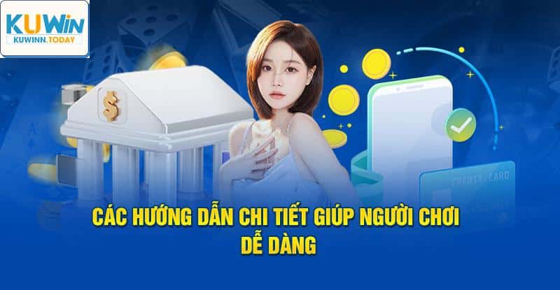 Hướng dẫn rút tiền Kuwin về ngân hàng siêu tốc