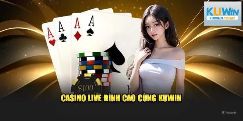 Điểm nổi bật với người chơi của sảnh Kuwin Live Casino