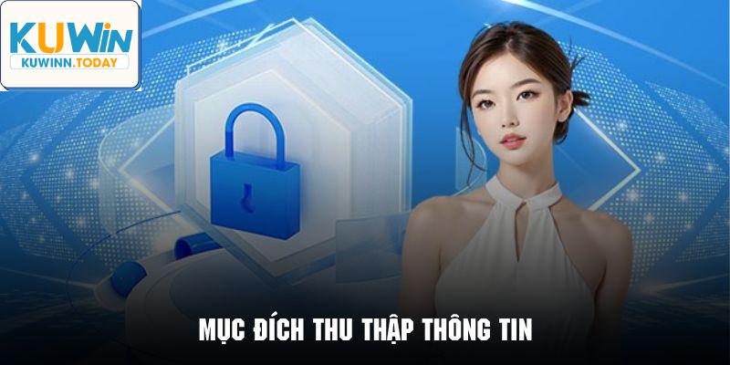 Mục đích thu thập thông tin và bảo vệ quyền riêng tư hội viên