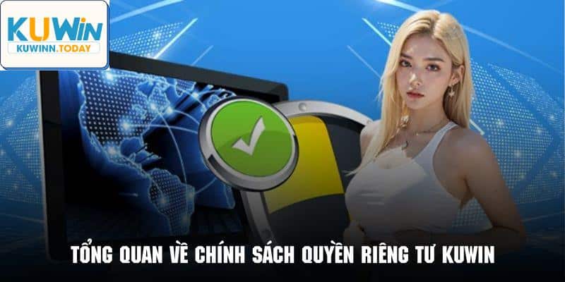 Giới thiệu sơ lược về quyền riêng tư Kuwin an toàn