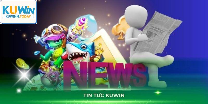 Tin Tức Kuwin - chuyên mục cập nhật thông tin hot và mới nhất